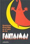 AVENTURAS DIVERTIDAS EN EL PAÍS DE LOS FANTASMAS