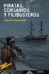 PIRATAS, CORSARIOS Y FILIBUSTEROS