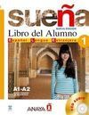 SUEÑA 1 NIVEL INICIAL. LIBRO DEL ALUMNO A1-A2
