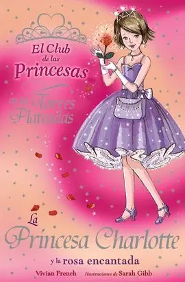 La Princesa Charlotte y la Rosa Encantada