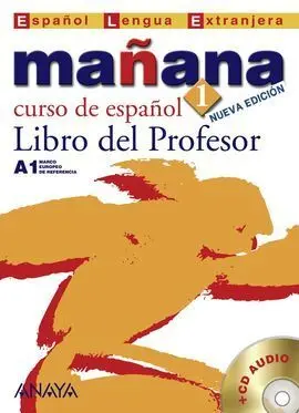 Mañana 1. Curso de Español. Libro del Profesor A1 2007