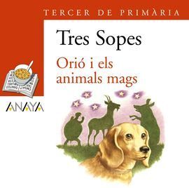 ORIÓ I ELS ANIMALS MAGS, 3 EDUCACIÒ PRIMARIA (VALENCIA)