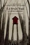 La Bruja Yagá y Otros Cuentos