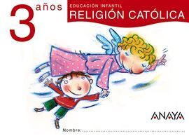 RELIGIÓN CATÓLICA 3 AÑOS.