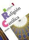 Religión Católica, 1 Bachillerato