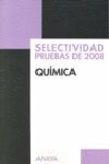 QUÍMICA. SELECTIVIDAD PRUEBAS DE 2008