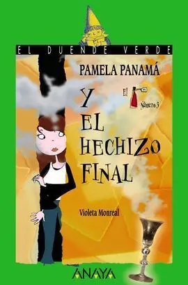 Pamela Panamá y el Hechizo Final