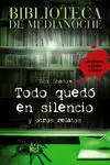 Biblioteca de Medianoche. Todo Quedó en Silencio y