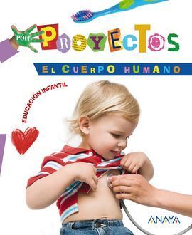 PROYECTO 4: EL CUERPO HUMANO.