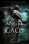 El Ángel del Caos. Vol. 2 la Profecía de las Hermanas