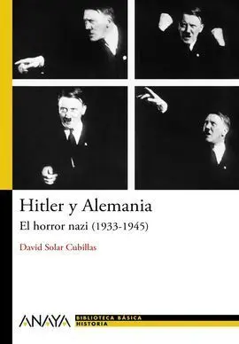 Hitler y Alemania: el Horror Nazi (1933-1945)