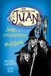 Dos Cuentos con Juan. Juan y el Matagigantes y Brujojuan