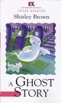 A GHOST STORY