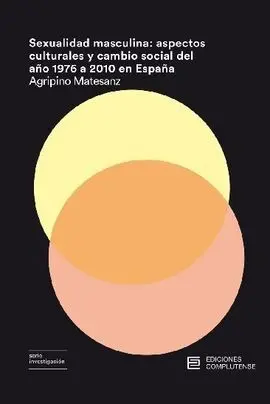 Sexualidad Masculina: Aspectos Culturales y Cambio Social