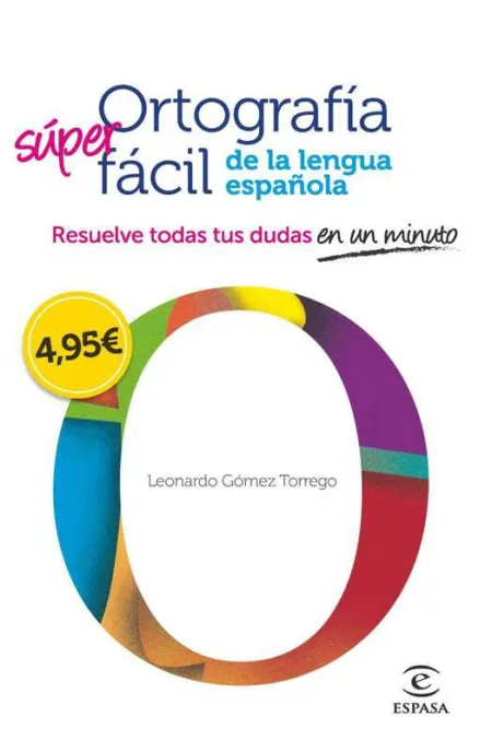 Ortografia Facil de la Lengua Española.
