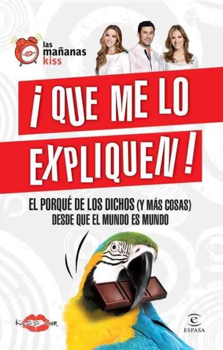 Qué me lo Expliquen. El por qué de los Dichos