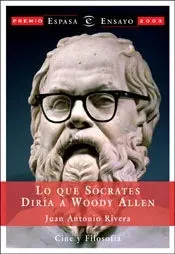 Lo que Sócrates Diría a Woody Allen