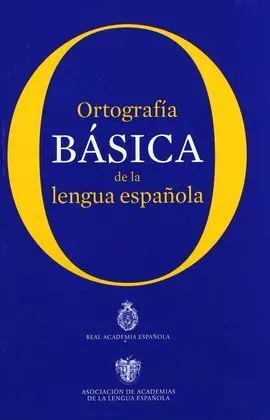 Ortografía Básica de la Lengua Española