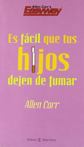 ES FÁCIL QUE TUS HIJOS DEJEN DE FUMAR
