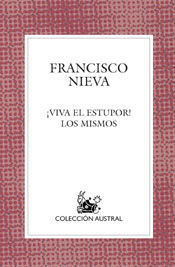 ¡VIVA EL ESTUPOR! , LOS MISMOS