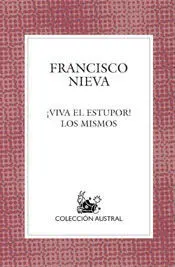 ¡Viva el Estupor! , los Mismos