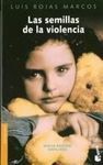 LAS SEMILLAS DE LA VIOLENCIA