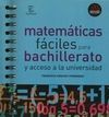 MATEMÁTICAS FÁCILES PARA BACHILLERATO Y ACCESO A LA UNIVERSIDAD