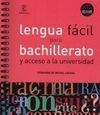LENGUA FÁCIL PARA BACHILLERATO Y ACCESO A LA UNIVERSIDAD