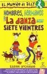 Hombres, Hermanos y la Danza de los Siete Vientres