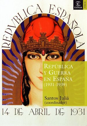 REPÚBLICA Y GUERRA EN ESPAÑA (1931-1939)