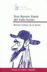 DON RAMÓN MARÍA DEL VALLE-INCLÁN