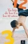 TU HIJO DE LOS 3 A LOS 12 AÑOS