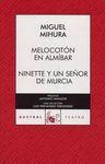 MELOCOTÓN EN ALMÍBAR ; NINETTE Y UN SEÑOR DE MURCIA