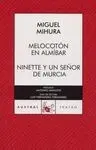 Melocotón en Almíbar ; Ninette y un Señor de Murcia
