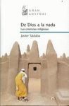 DE DIOS A LA NADA. LAS CREENCIAS RELIGIOSAS