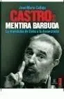 Castro. Mentira Barbuda
