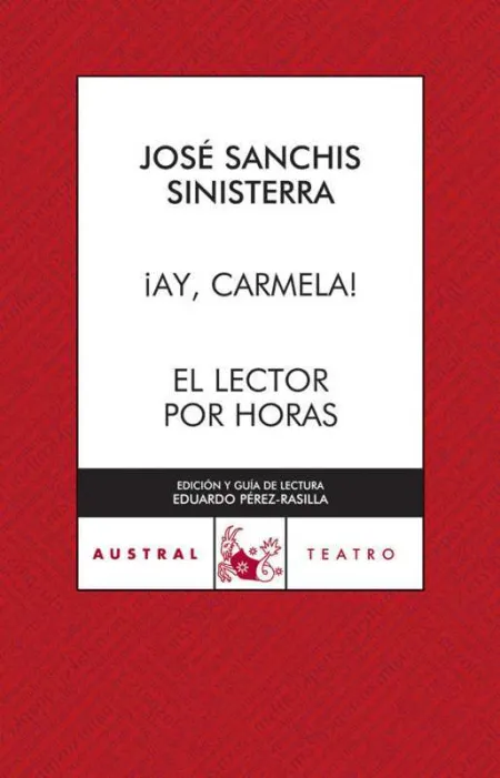 Ay, Carmela! ; el Lector por Horas