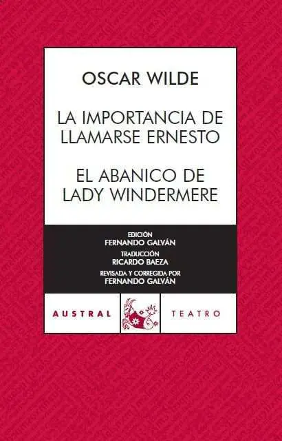 La Importancia de Llamarse Ernesto; el Abanico de Lady Windermere
