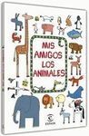 MIS AMIGOS LOS ANIMALES