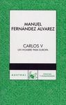 CARLOS V. UN HOMBRE PARA EUROPA