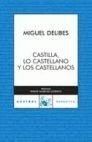 CASTILLA, LO CASTELLANO Y LOS CASTELLANOS
