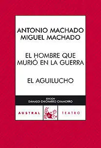 El Hombre que Murió en la Guerra; el Aguilucho