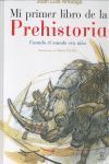 MI PRIMER LIBRO DE LA PREHISTORIA