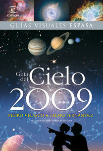 GUÍA DEL CIELO 2009 (AÑO INTERNACIONAL DE LA ASTRONOMÍA)