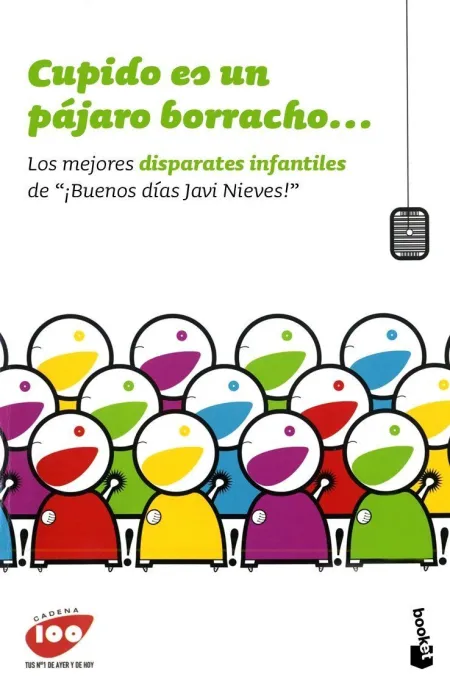 Cúpido Es un Pájaro Borracho...
