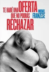 Te Haré una Oferta que no Podrás Rechazar