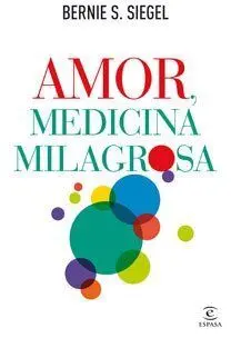 Amor, Medicina Milagrosa