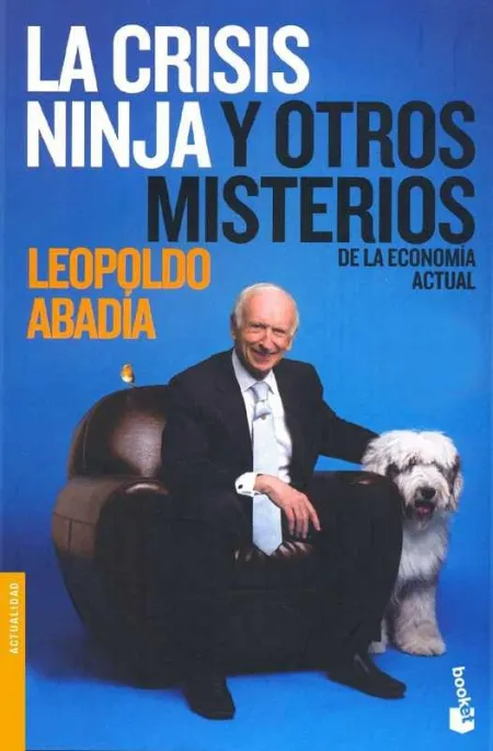 La Crisis Ninja y Otros Misterios de la Economía a