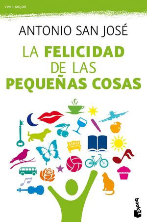 LA FELICIDAD DE LAS PEQUEÑAS COSAS