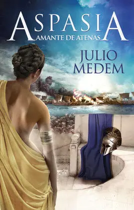 Aspasia. La Amante de Atenas